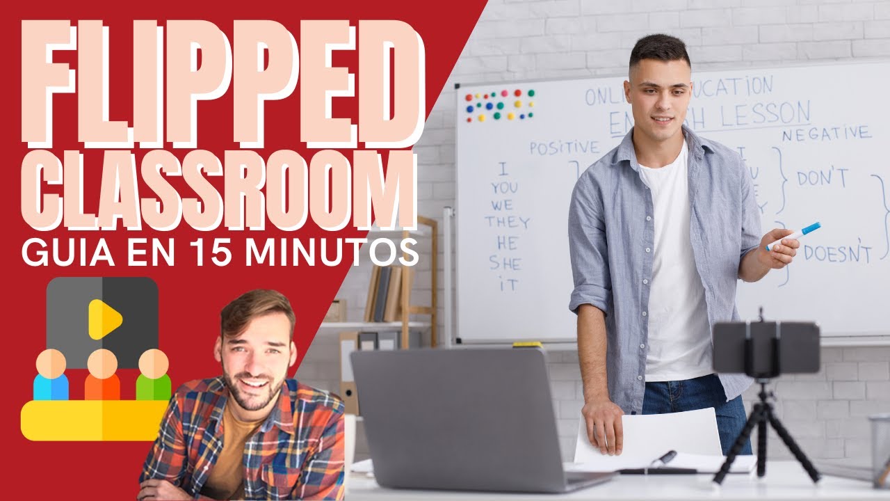 Flipped Classroom qué es y cómo llevarlo al aula en minutos WMCMF Play