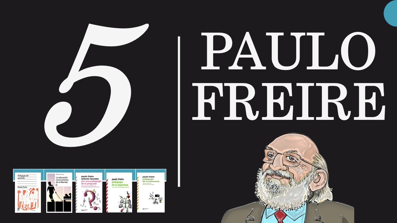 Paulo Freire y sus libros más importantes WMCMF Play