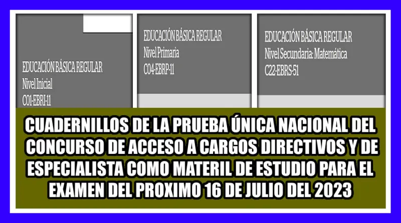 Cuadernillos de la prueba única nacional del concurso de acceso a